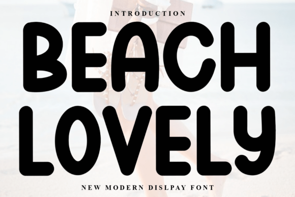 Beach Lovely: A Soft and Stylish Display Font for Editorial Projects