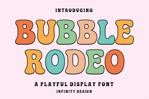 Bubble Rodeo: A Playful Font for Creative Makers