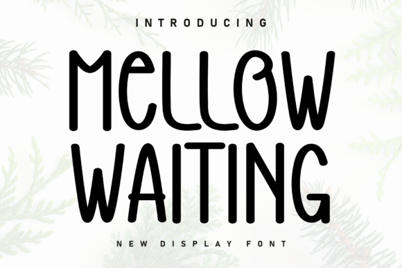 Mellow Waiting: A Cozy Handwritten Font for Creative Projects