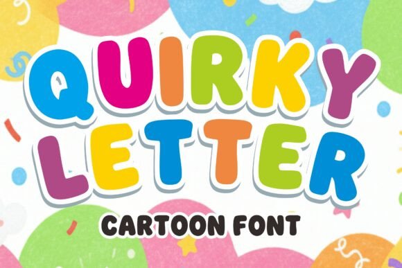 Quirky Letter Font Review and Download Guide