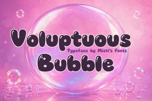 Voluptuous Bubble: A Playful Typeface for Creative Projects